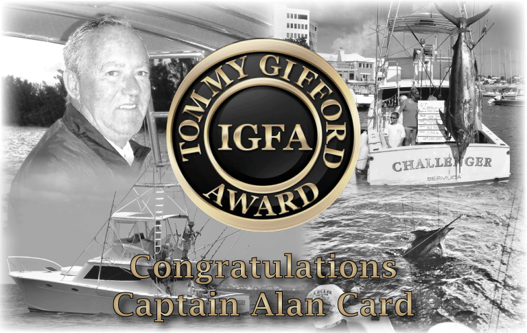 Congratulations to Captain Alan Card as 2021 IGFA Tommy Gifford Award Recipient